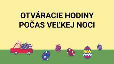 Otváracie hodiny počas Veľkej noci 2025