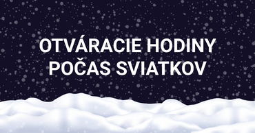 Otváracie hodiny počas vianočných sviatkov